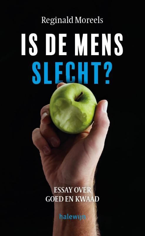 Omslag van boek: Is de mens slecht?