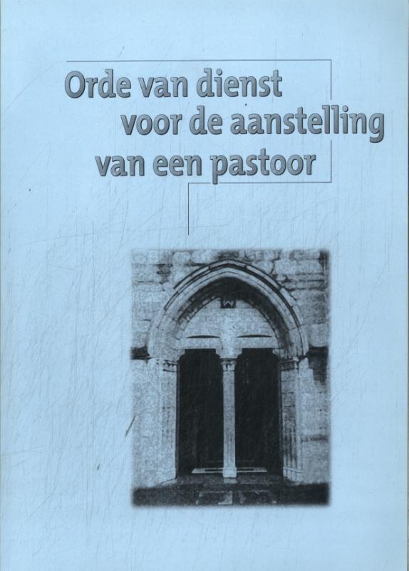 Omslag van boek: Orde van dienst voor de aanstelling van een pastoor