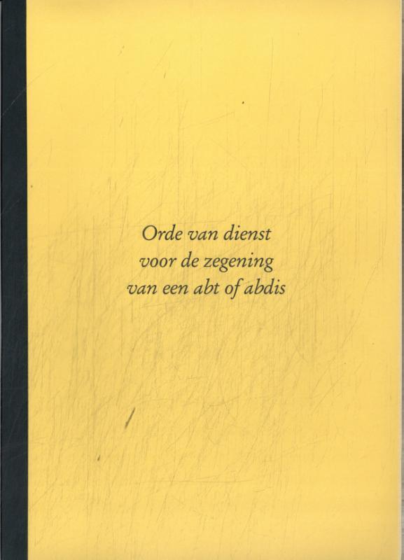 Omslag van boek: Orde van dienst voor de zegening van een abt of abdis