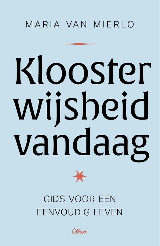 Kloosterwijsheid vandaag
