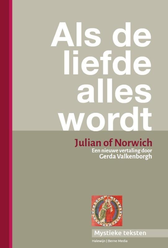 Omslag van boek: Als de liefde alles wordt