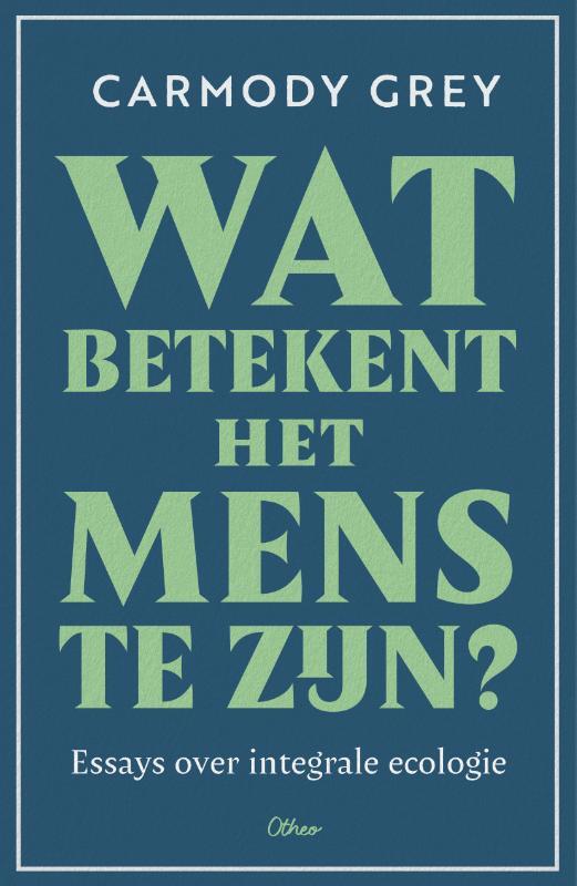 Omslag van boek: Wat betekent het mens te zijn?