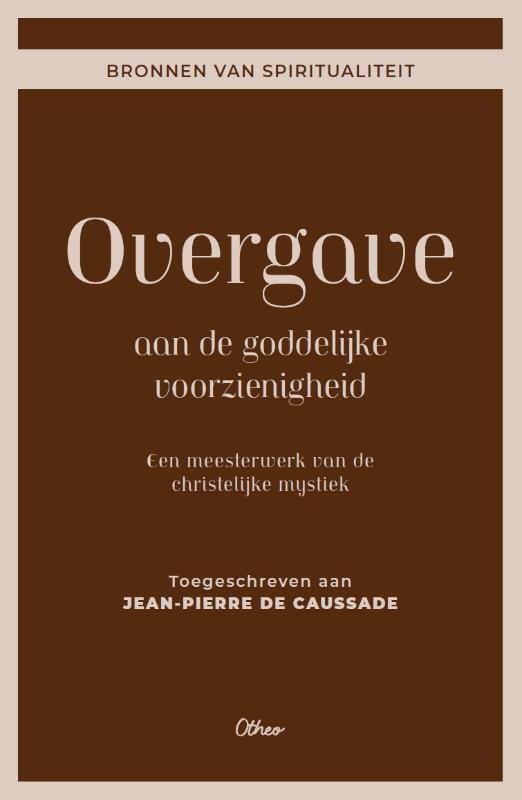 Omslag van boek: Overgave aan de goddelijke voorzienigheid