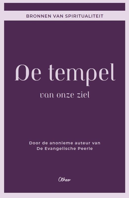 De tempel van onze ziel