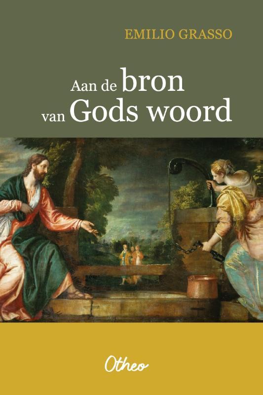 Omslag van boek: Aan de bron van Gods woord